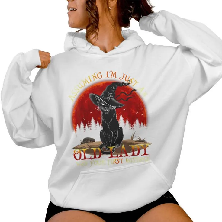 Assuming I'm Just An Old Lady Was Your First Mistake Cat Women Hoodie