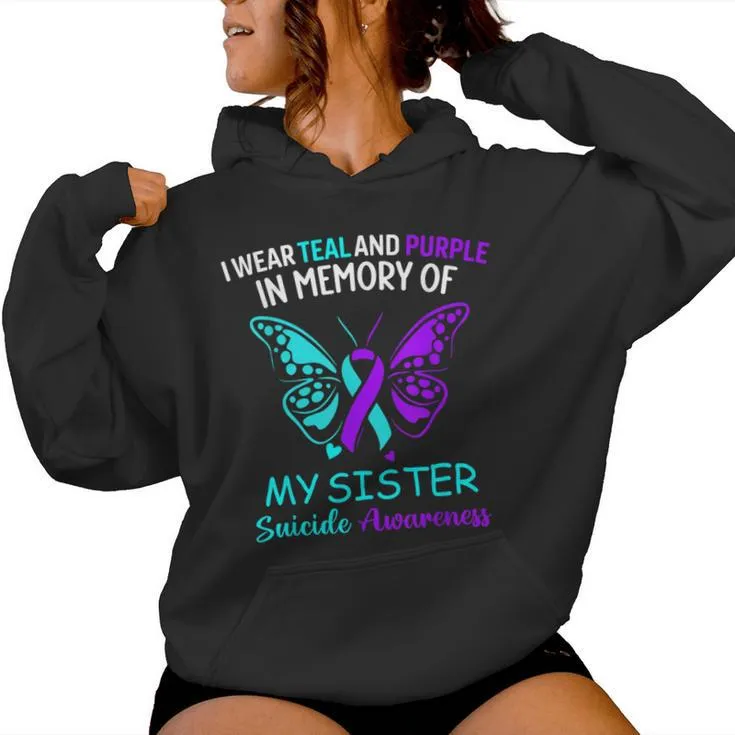 I Wear Teal Purple In Memory Of My Sister Suicide Awareness Women Hoodie